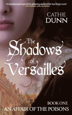 Cathie Dunn - Shadows of Versailles, Häftad