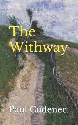 Paul Cudenec - Withway, Häftad