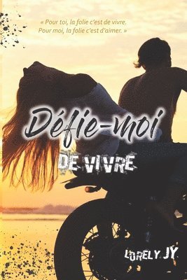 Defie-moi de vivre 1