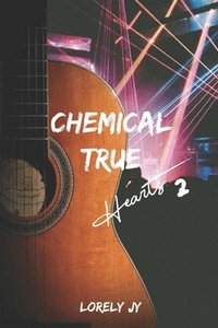 bokomslag Chemical True Hearts