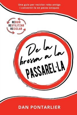 De la brossa a la Passarel-la 1