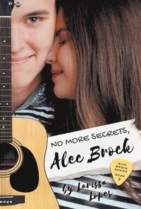 bokomslag No More Secrets, Alec Brock