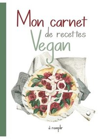 bokomslag Mon Carnet de Recettes Vegan.