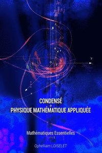 bokomslag Condense de physique mathematique appliquee I