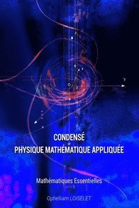 bokomslag Condensé de physique mathématique appliquée I