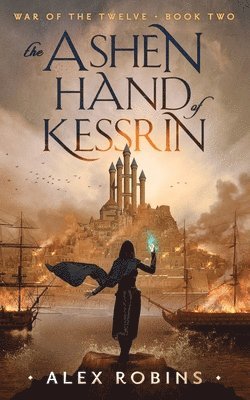 Alex Robins - Ashen Hand of Kessrin, Häftad