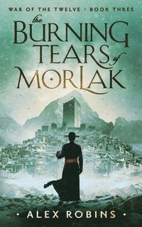 bokomslag The Burning Tears of Morlak