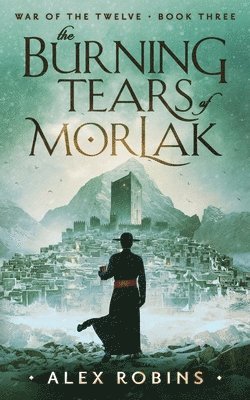 Alex Robins - Burning Tears of Morlak, Häftad