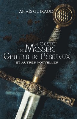 bokomslag geste de Messire Gautier de Périlleux