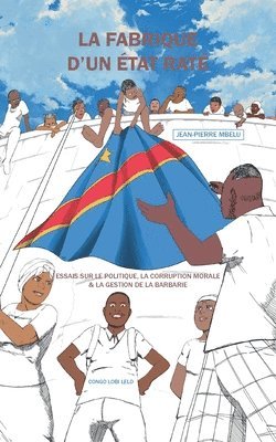 fabrique d'un Etat raté