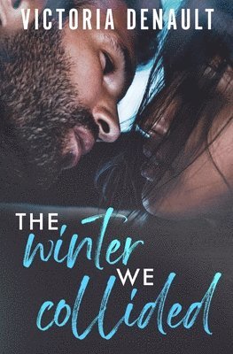 The Winter We Collided 1