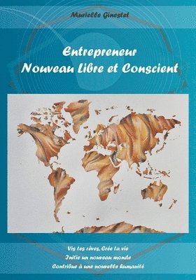 Entrepreneur Nouveau Libre et Conscient 1