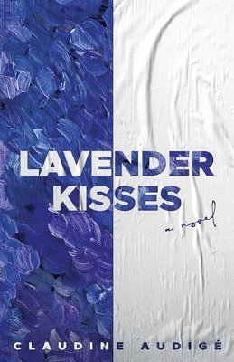 bokomslag Lavender Kisses (A Novel)