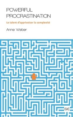 Anne Weber - Powerful Procrastination, Häftad