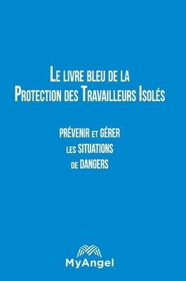 bokomslag livre bleu de la Protection des Travailleurs Isolés
