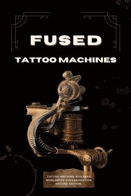 Fused Tattoo Machines 1