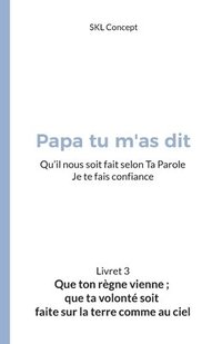 bokomslag Que ton règne vienne; que ta volonté soit faite sur la terre comme au ciel