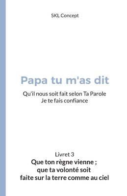 bokomslag Que ton regne vienne; que ta volonte soit faite sur la terre comme au ciel