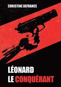 bokomslag Léonard le conquérant