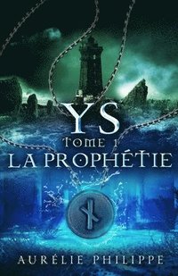 bokomslag YS - Tome 1 - La prophetie