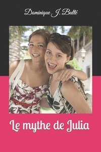 bokomslag Le mythe de Julia