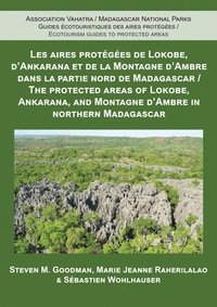 bokomslag The Protected Areas of Lokobe, Ankarana, and Montagne d'Ambre in Northern Madagascar