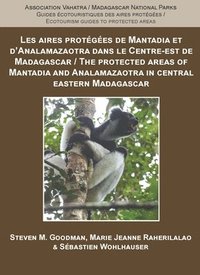 bokomslag The Protected Areas of Mantadia and Analamazaotra in Central Eastern Madagascar