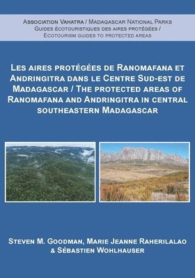 Protected Areas of Ranomafana and Andringitra in Central Southeastern Madagascar