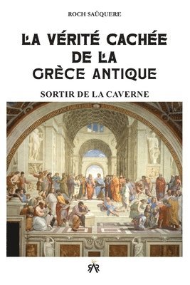 bokomslag Vérité Cachée de la Grèce Antique