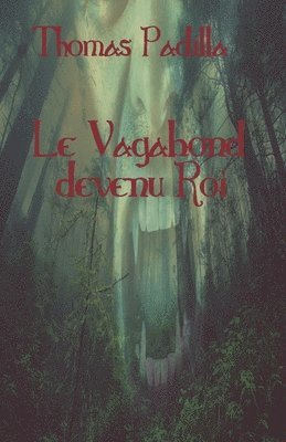 bokomslag Le Vagabond devenu Roi