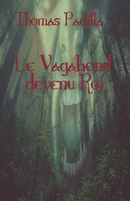 Thomas Padilla - Vagabond devenu Roi, Häftad