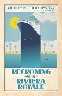 bokomslag Reckoning at the Riviera Royale