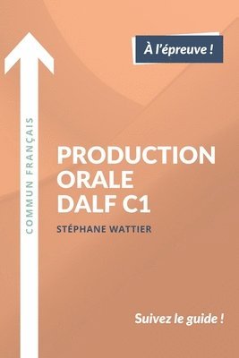 bokomslag Production orale DALF C1