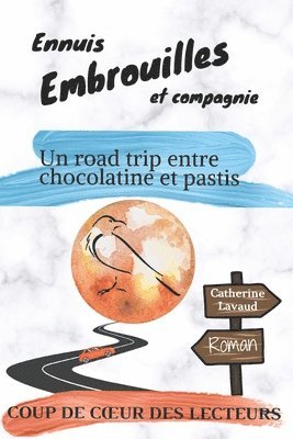 bokomslag Ennuis, embrouilles et compagnie