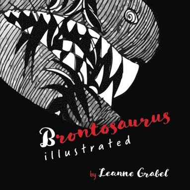 Leanne Grabel - Brontosaurus Illustrated, Häftad