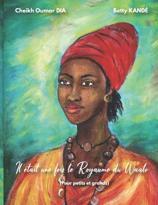 bokomslag Il était une fois le Royaume du Waalo