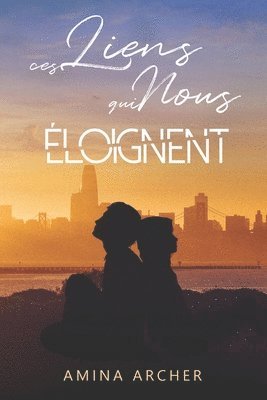 bokomslag Ces liens qui nous éloignent