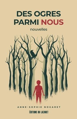 Anne-Sophie Nogaret - Des ogres parmi nous, Häftad