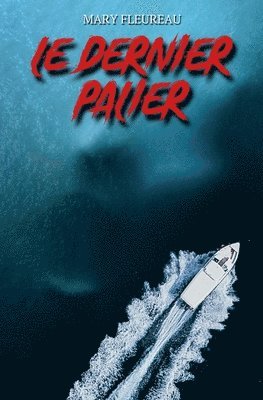 Le Dernier Palier 1