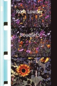 bokomslag Rose Lowder Bouquets