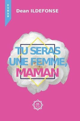 Tu Seras Une Femme, Maman 1