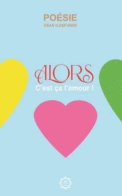 bokomslag Alors, c'est ça l'amour