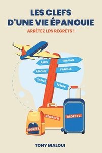 bokomslag Les clefs d'une vie épanouie