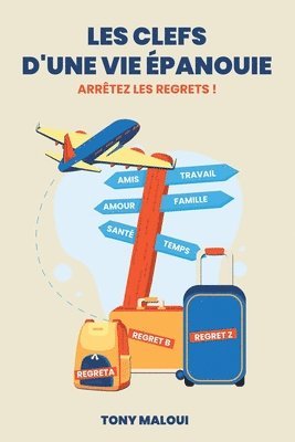 bokomslag Les clefs d'une vie épanouie