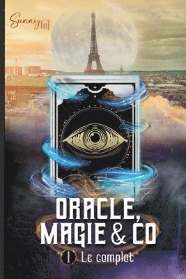 Oracle, Magie & Co - T1 Le Complot 1