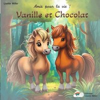 bokomslag Amis pour la vie ! Vanille et Chocolat