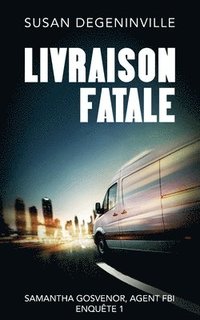 bokomslag Livraison Fatale