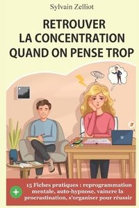 bokomslag Retrouver la concentration quand on pense trop