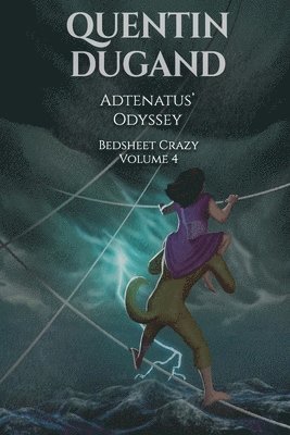 Adtenatus' Odyssey - Bedsheet Crazy Volume 4