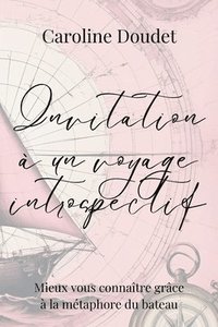 bokomslag Invitation  un voyage introspectif